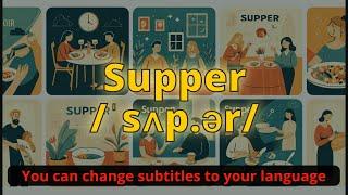 Supper meaning with 5 examples