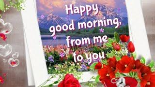 Happy good morning  good morning whatsapp video message