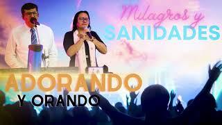 MILAGROS Y SANIDADES / EN LA ADORACION / PASTOR ALEJANDRO RODRIGUEZ