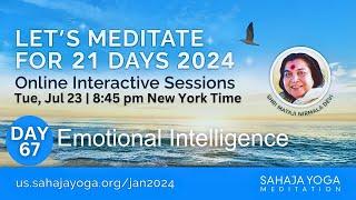 21 Day Meditation Course 2024 | Day 67: Emotional Intelligence