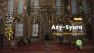 Surah Asy Syura Merdu | Salman Abied Al Motairy