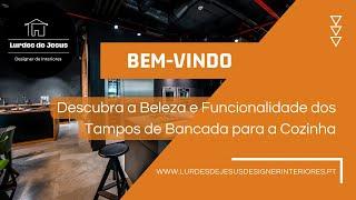 DESCUBRA A BELEZA E FUNCIONALIDADE DOS TAMPOS DE BANCADA PARA A COZINHA BY LURDES DE JESUS