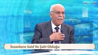 İnsanların Said Ve Şaki Olduğu ( OSMAN ÜNLÜ HOCA )