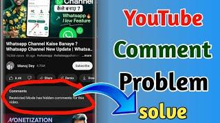 restricted mode has hidden comments for this video, how to ise disable restricted mode 2025