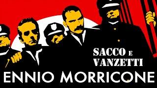 Sacco und Vanzetti - Here's to You - Ennio Morricone (High Quality Audio)