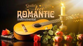 The Most Beautiful Melody to Help You Release Stress, Romantic Guitar Music for the Heart