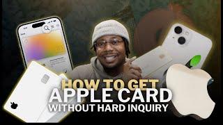 Apple Credit Card Approval with no Hard Inquiry!