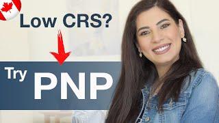 How to apply for Canada PNP program?   Immigrating to Canada with low CRS score