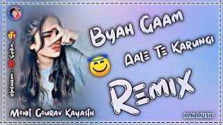  Byah Gaam Aale Te Karungi | Hard Bass Remix | New Haryanvi Ragni Song | Dj Mohit Kayasth M.N Music