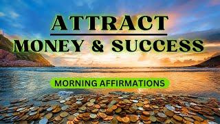 Morning Affirmations | Money, Success, and Abundance | 21-Day Challenge