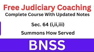 BNSS Sec. 64 (i- ii-iii) Summons How Served | Free Judiciary Coaching | Vijandra Verma Sir