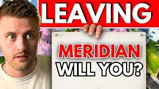 Why People REGRET Moving to Meridian Idaho in 2024