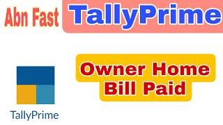 Tally Prime Owner Prop capital Home Telephone Bill Paid Entry