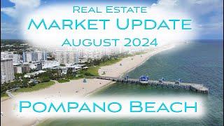 Pompano Beach Market Update August 2024