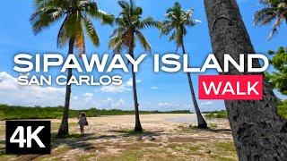 4K Walking Tour SIPAWAY ISLAND San Carlos City, Negros Occ., Philippines White Sand & Clear Water