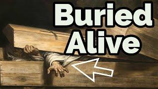 Buried Alive Story You’ve Never Heard