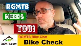 Mountain Bike Check - RGMTB Wants you on #BikeChat!
