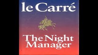 John Le Carre Reads: 'The Night Manager' (1994) Full Audiobook Drama HD