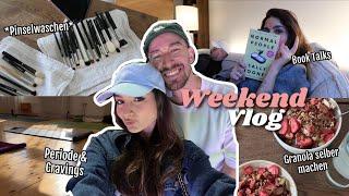 Periode & Cravings, Pinsel waschen, eigenes Granola & Book Talks - WEEKEND VLOG