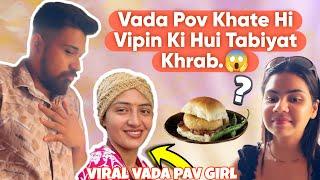 "Vada Pav Disaster!  Vipin Ki Tabiyat Kharab #vadapavgirl #chandrikageradixit "|| Daily Vlog.