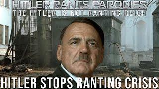 Hitler stops ranting crisis: Episode I