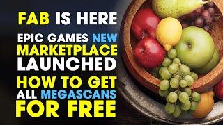 FAB NEW Epic Games Marketplace Launched!! | How to GET ALL Megascans for FREE in FAB