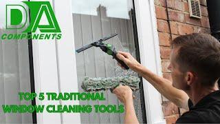 My Top 5 Traditional Window Cleaning Tools