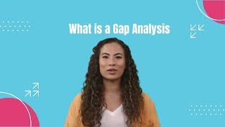 What is a Gap Analysis?