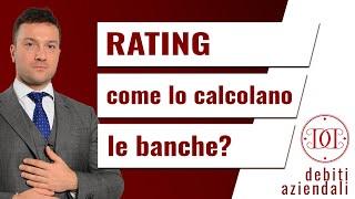 Rating: come lo calcolano le banche?