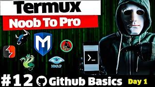 Termux Full Course = Github Basics Hindi 2024 [ Day 1 ]