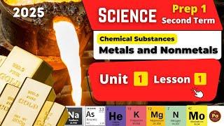 Metals and Nonmetals | Prep.1 | Unit 1 - Lesson 1 | Science