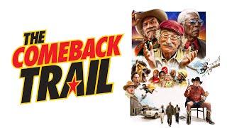 The Comeback Trail - Official Trailer