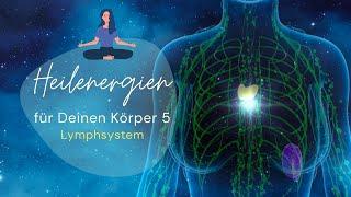 Heilenergien für Deinen Körper  Lymphsystem   Stärkung des Immunsystem  Einweihung Luinachrakra