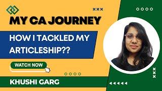 My CA Journey | How to tackle Articleship? | Khushi Garg @Yourlibrary472