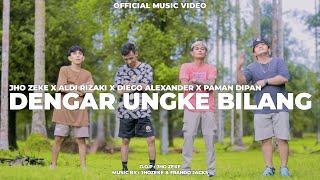 DENGAR UNGKE BILANG - ALDI RIZAKI X JHOZEKE X DIEGO ALEXANDER X PAMAN DIPAN