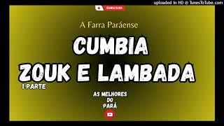 🟢As  Melhores Cumbia Zouk Lambada mais Tocandas #afarraparaenseofc#zouk#cumbia#lambada--