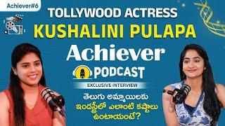 Actress Kushalini Achiever Podcast Interview || Telugu Podcast Interviews || SocialPost Achievers