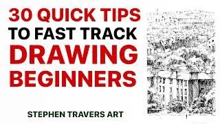 30 Tips Drawing Beginners Need to Know!