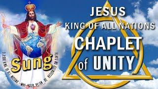 JESUS, KING of All NATIONS, CHAPLET of UNITY  - SUNG 