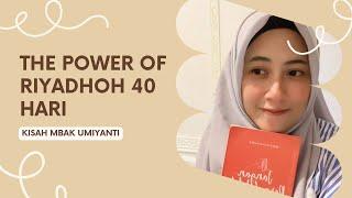 The Power of Riyadhoh 40 Hari