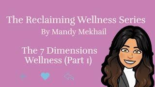 The 7 Dimensions of Wellness (Part 1)