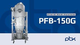 PTK Fluid Bed System : PFB-150G