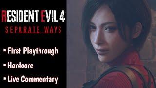 Resident Evil 4 Remake: Separate Ways - First Playthrough [Hardcore]