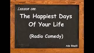 The Happiest Days Of Your Life (Radio Comedy) Margot Boyd, Tammy Ustinov