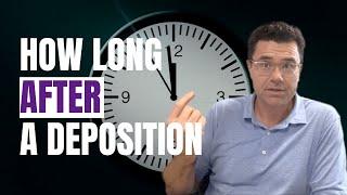 How Long Can It Take After A Deposition In New York