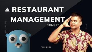 [ COMPLETE VIDEO ] Golang Restaurant Management Backend Project