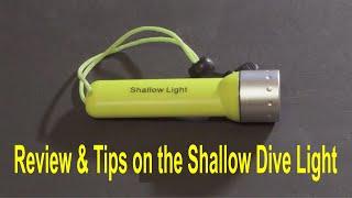 A Review of the Shallow Dive Light