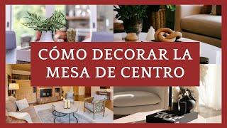 Cómo decorar la mesa de centro | ¡Haz esto! 🪴 #tendencias #interiorismo #interiordesign