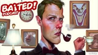 Baited! Ep #16 - Clown is Back! (Kinda)