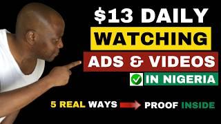 5 Ways to EARN $13/Day Watching ADS, TIKTOK & Online Videos In NIGERIA (Proof Inside)